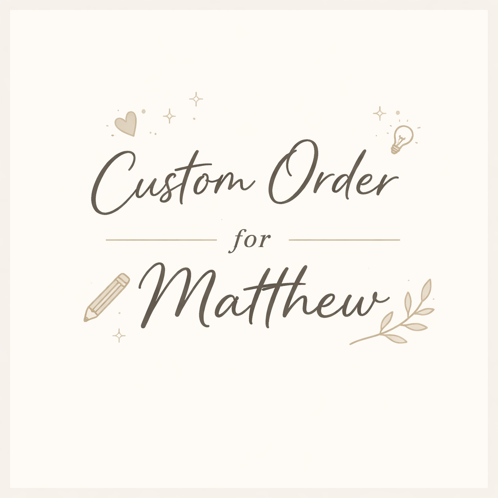 Custom order for Matthew Chung